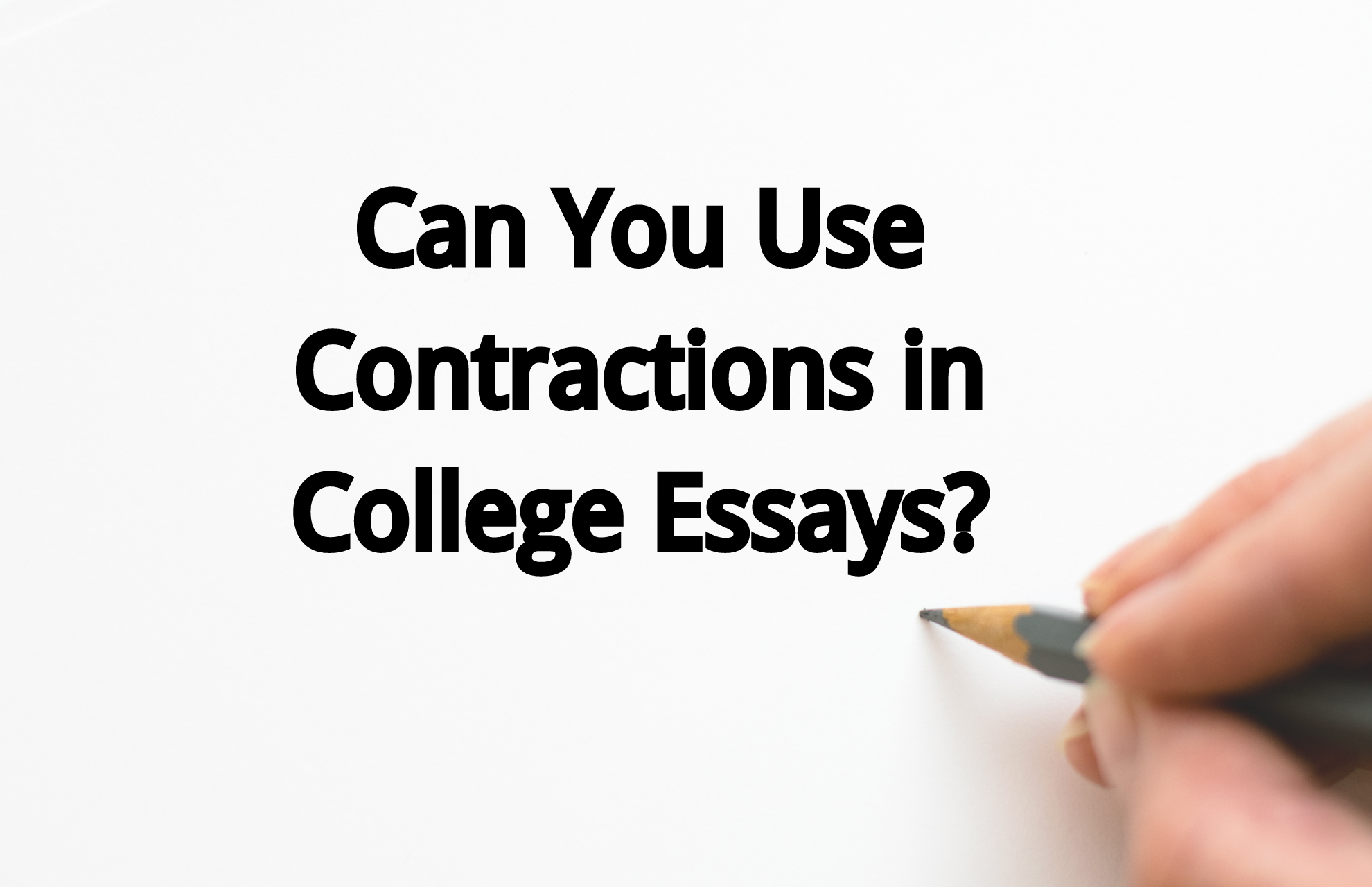 Can You Use Contractions in College Essays? How to Use?